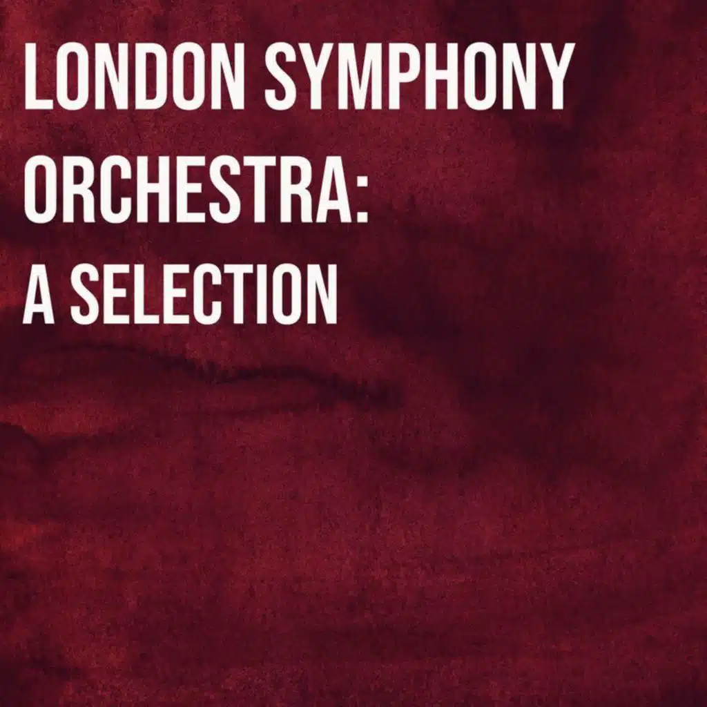 London Symphony Orchestra & Sir Adrian Boult