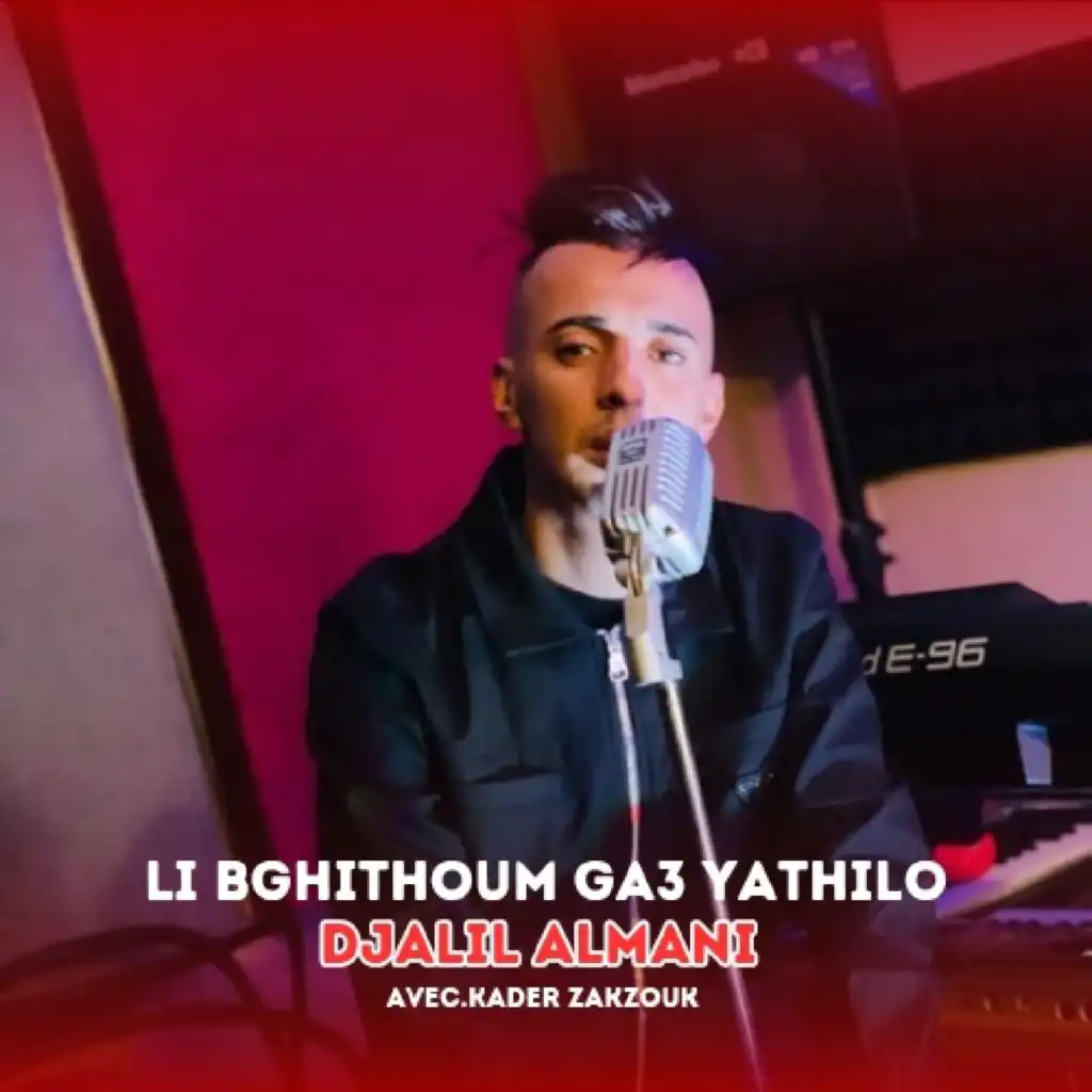 Li Bghithoum ga3 Yathilo (feat. Kader Zakzouk)