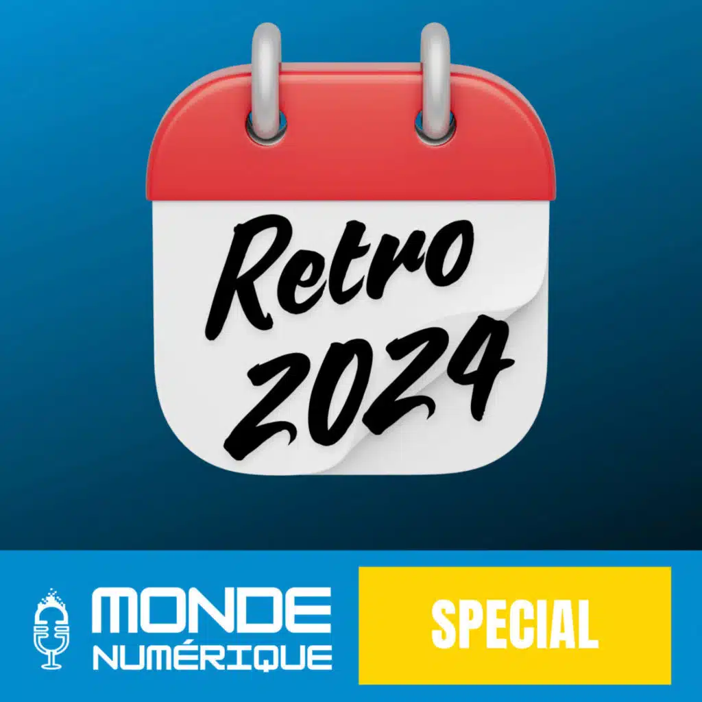 [Spécial] Retro 2024 : ce qu'il faut retenir de l'année écoulée