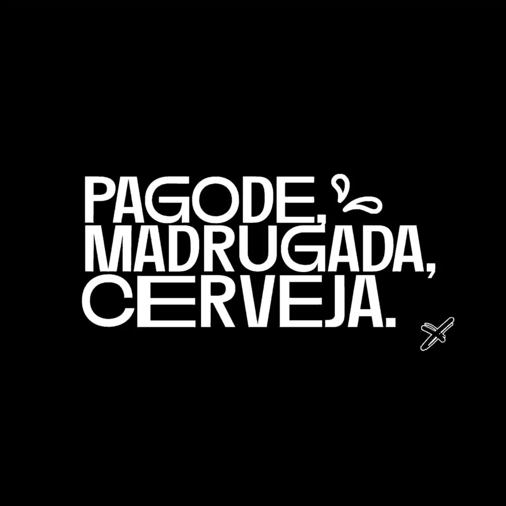 Pagode, Madrugada e Cerveja, Vol. 4 (Ao Vivo)