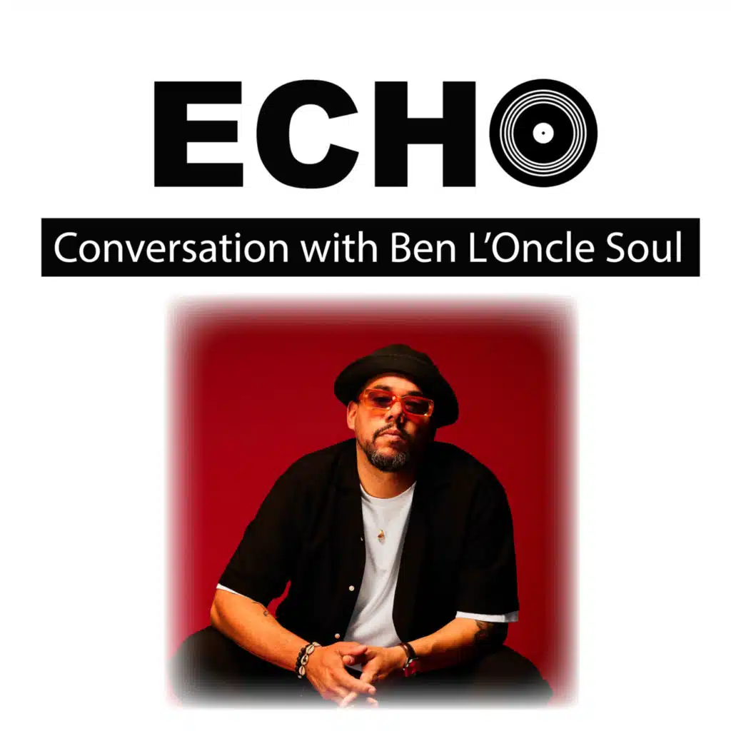 Ep 110 | Ben L’Oncle Soul on Being in His Element on Stage, and His Forthcoming Album
