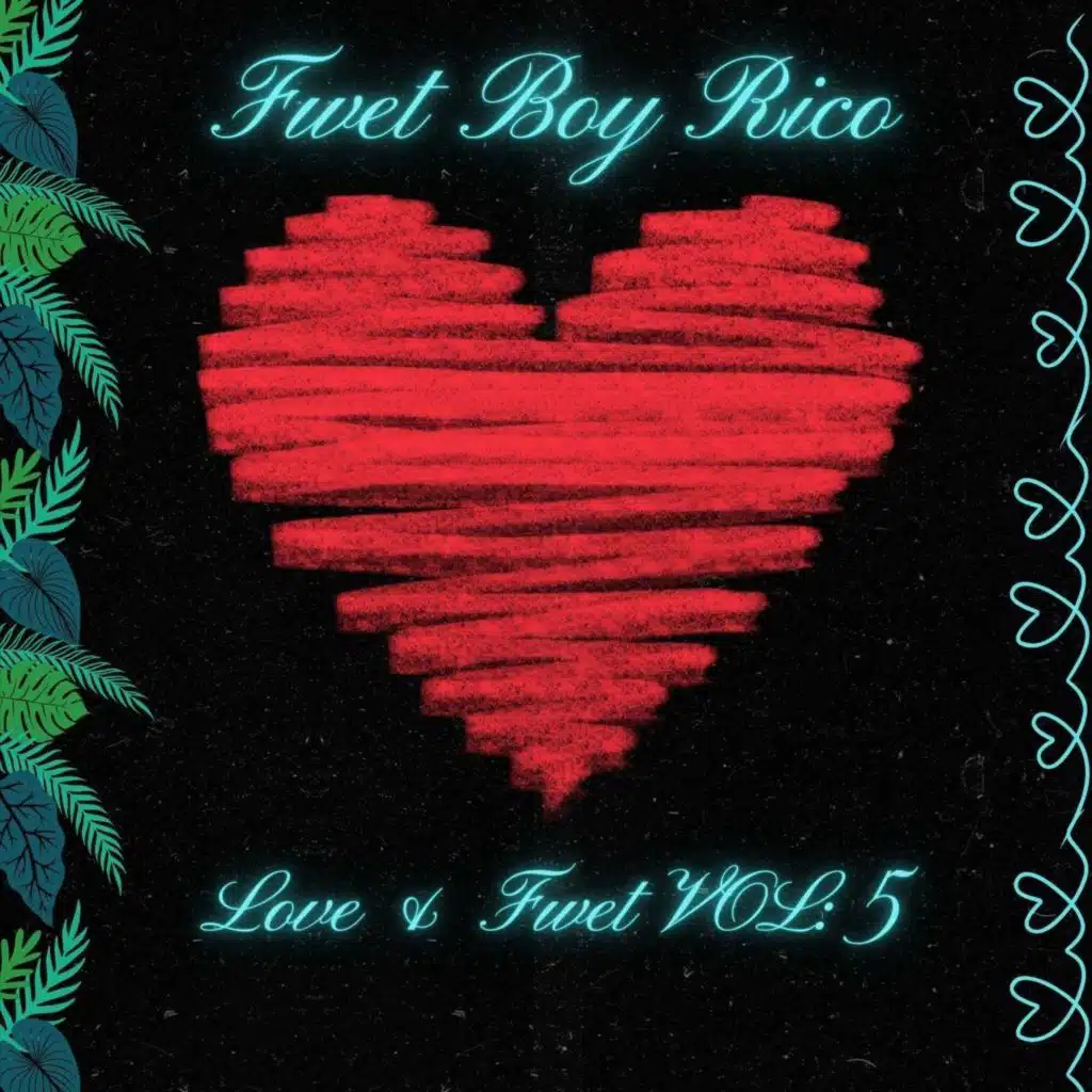 Love & Fwet Vol: 5 (Intro)