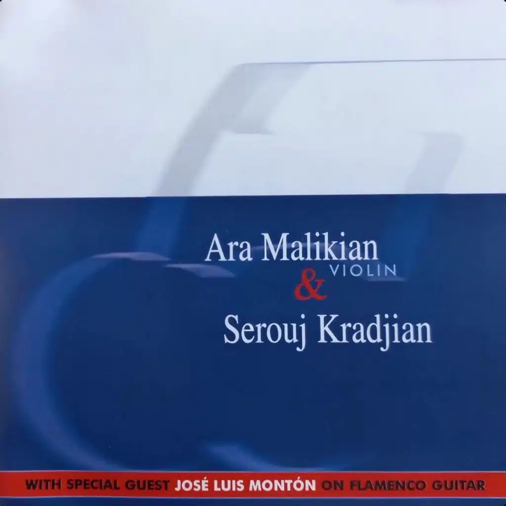 Ara Malikian & Serouj Kradjian