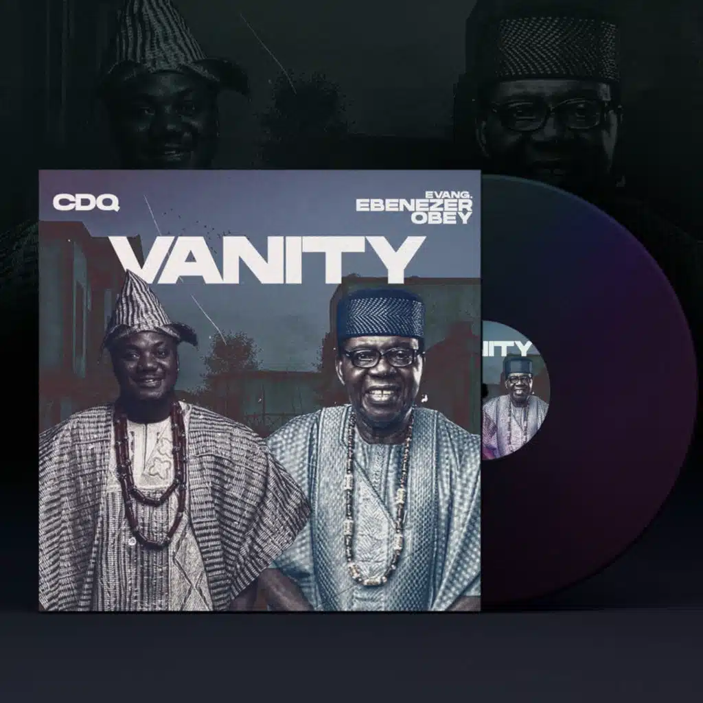 VANITY (feat. Evang. Ebenezer Obey)