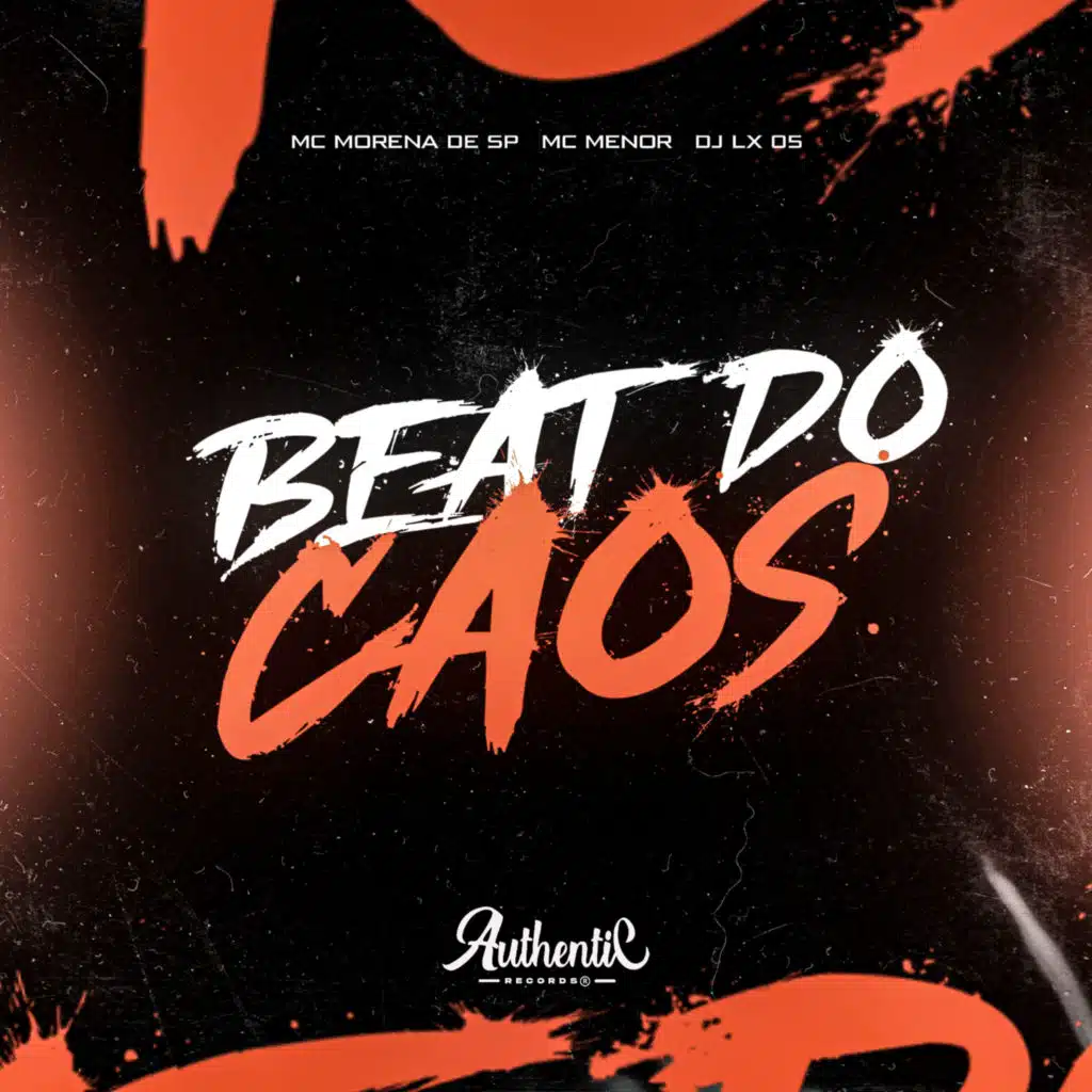 Beat do Caos (feat. Authentic Records)