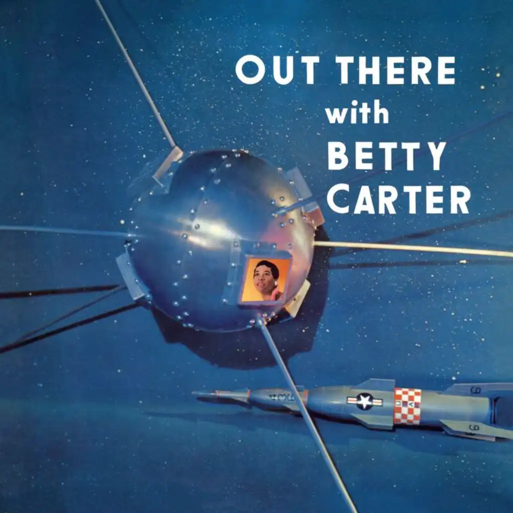 Out There With Betty Carter