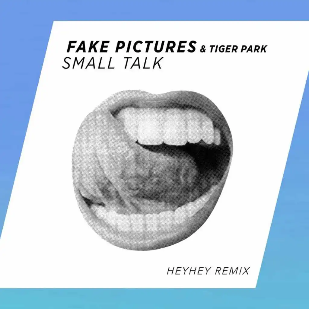 Small Talk (HEYHEY Remix)