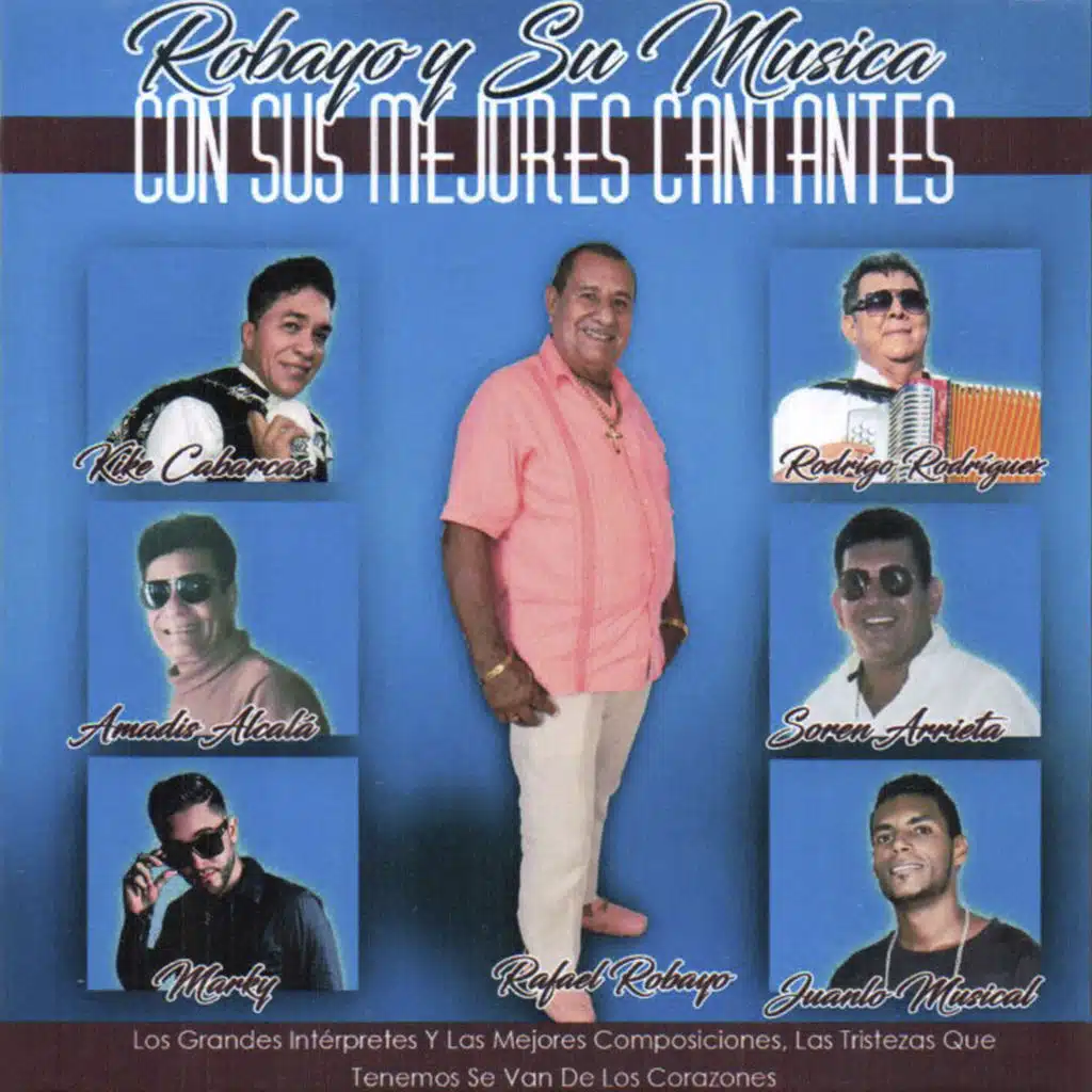 Robayo  y Su Musica Con Sus Mejores Cantantes