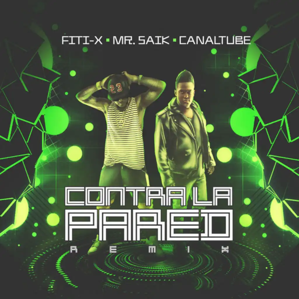 Contra la Pared (Remix) [feat. Fiti-X]