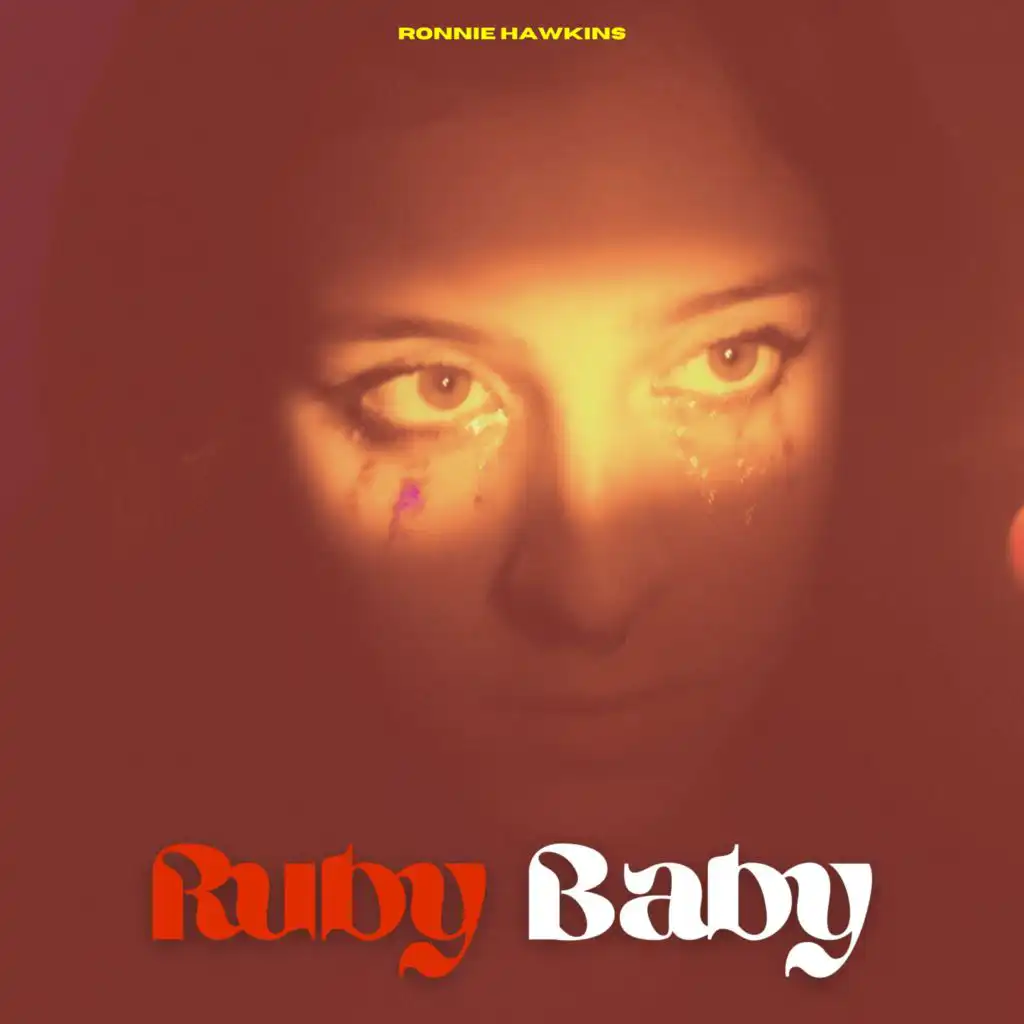 Ruby Baby - Ronnie Hawkins