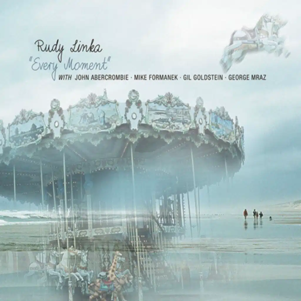 Every Moment (feat. John Abercrombie, Mike Formanek, Gil Goldstein & George Mraz)