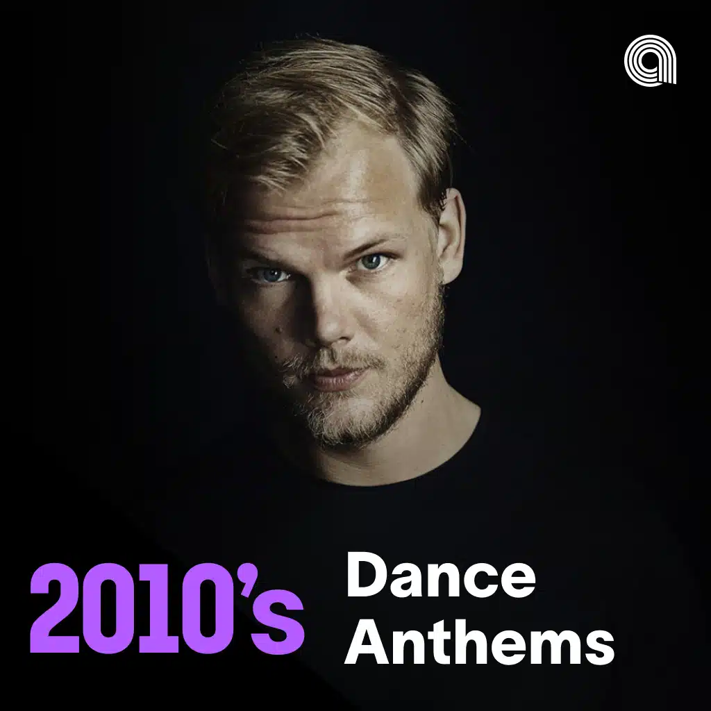 2010's Dance Anthems