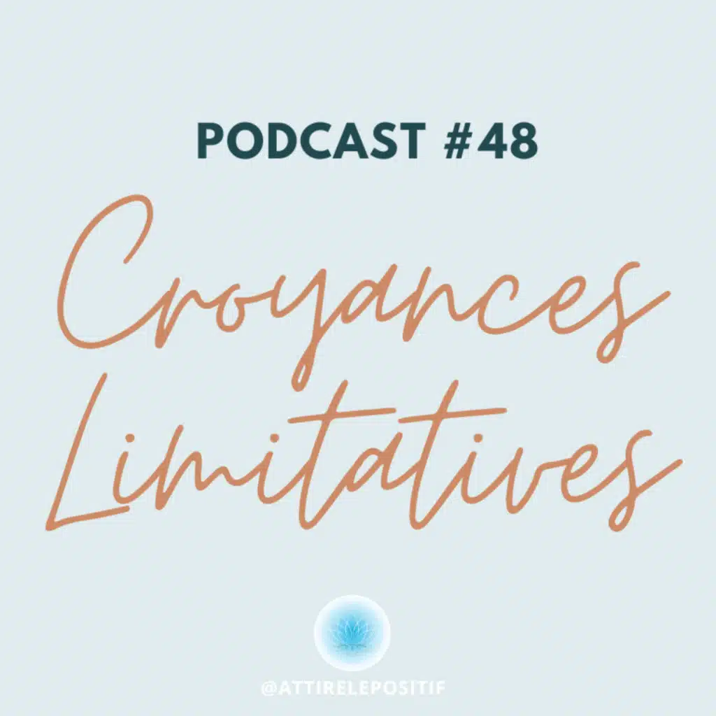 STOP aux Croyances Limitantes : 4 étapes pour Transformer vos Croyances Limitatives en PUISSANTES Croyances Aidantes