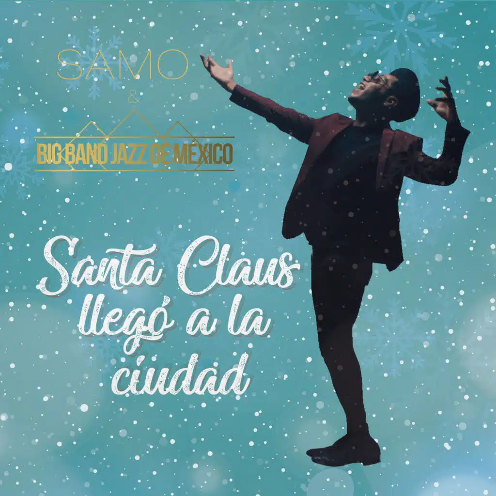 Santa Claus Llegó a la Ciudad (feat. Big Band Jazz de México)