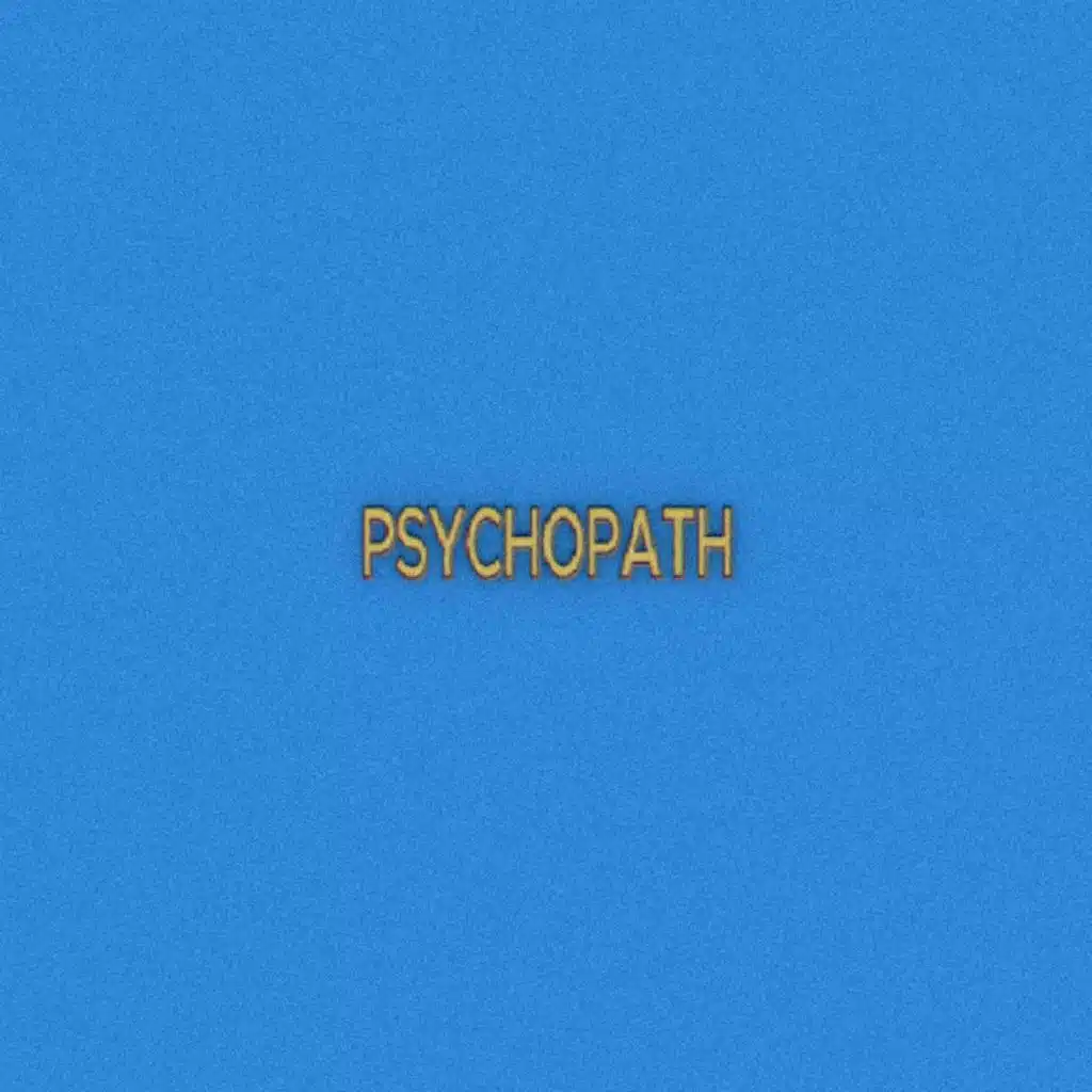 PSYCHOPATH