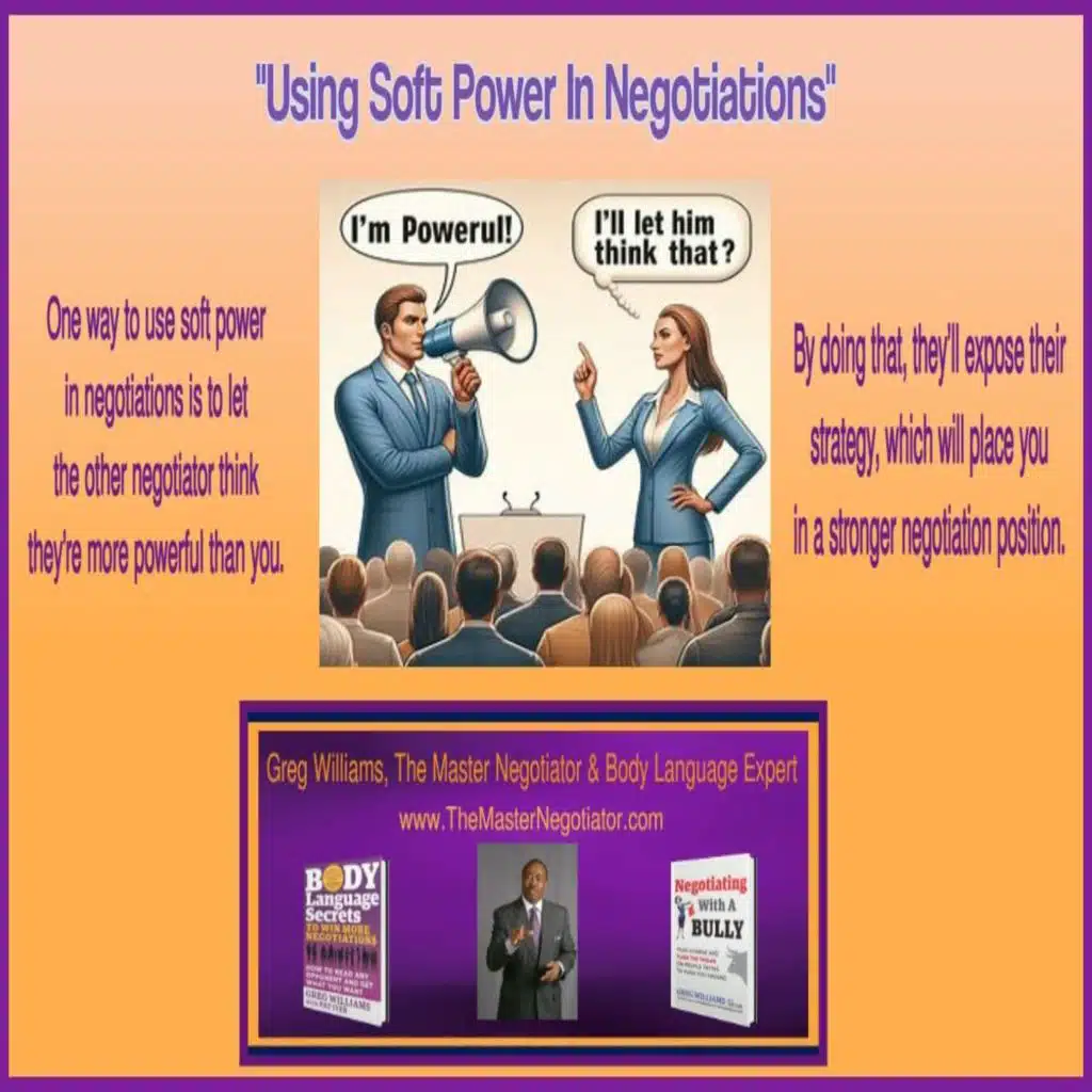 “7 Soft Power Insights To Help You Master More Negotiations”
