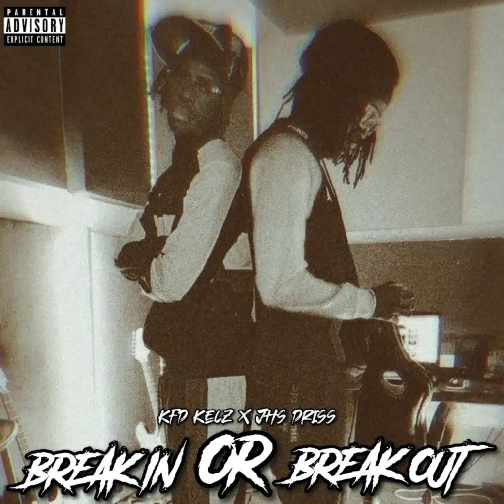BREAK IN OR BREAK OUT
