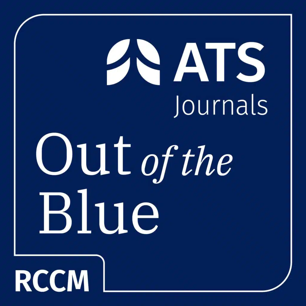 Out of the Blue: An AJRCCM Podcast