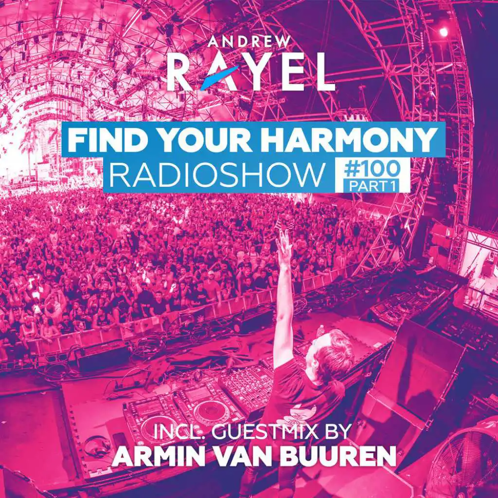 Find Your Harmony (FYH100 - Part 1) (Intro Guest Mix Armin van Buuren)