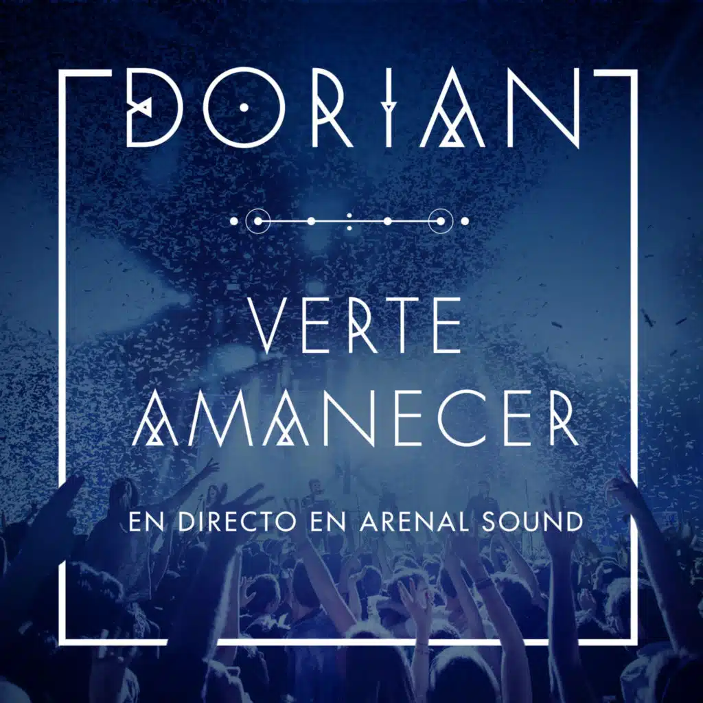 Verte Amanecer (En Directo en Arenal Sound)