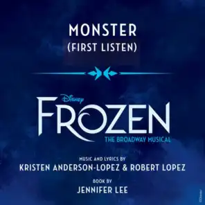 Monster (From "Frozen: The Broadway Musical" / First Listen)