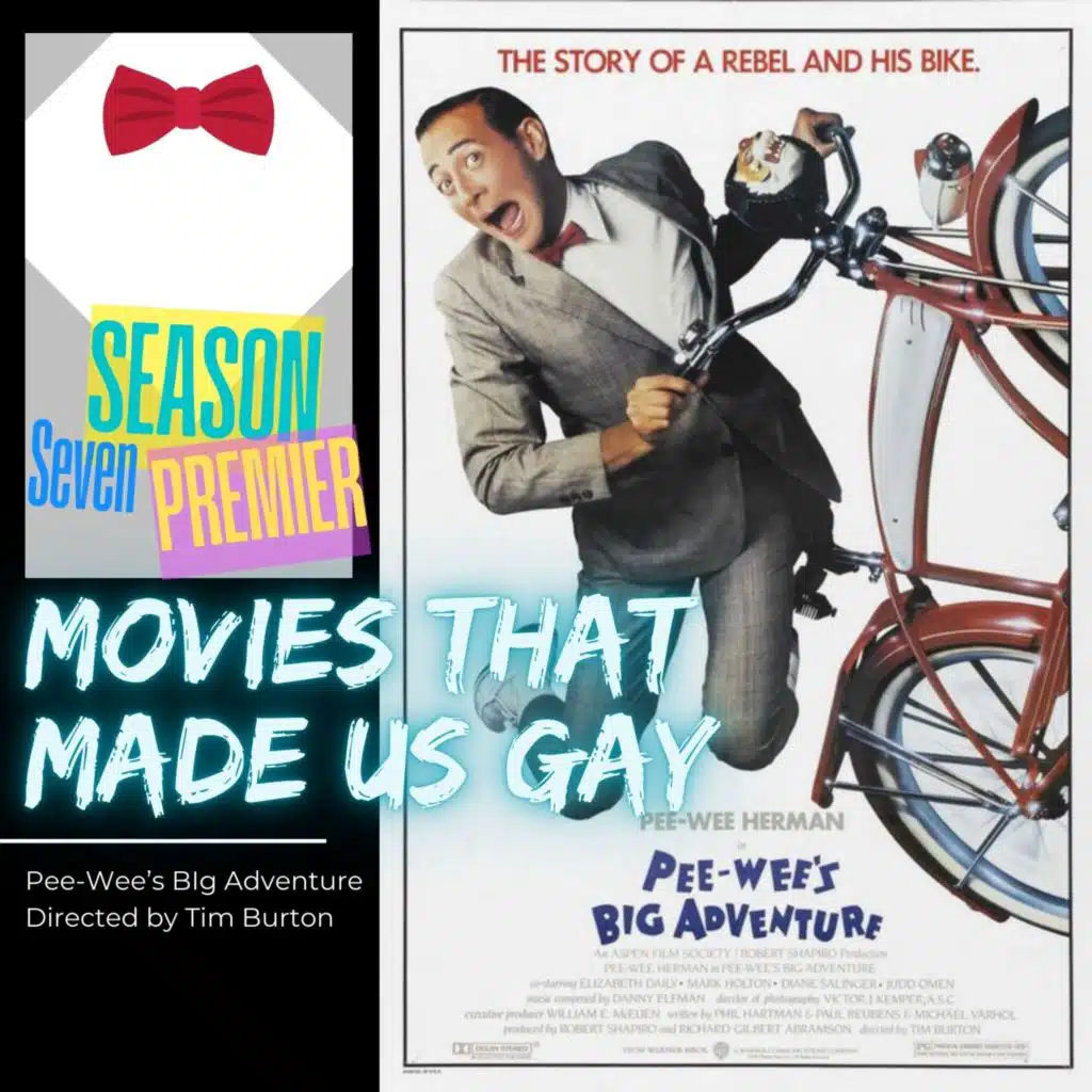 Season 7 Premier: "Pee-wee's Big Adventure" directed by Tim Burton