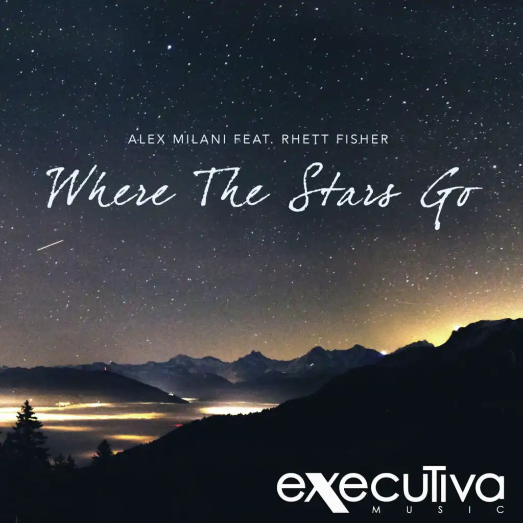 Where The Stars Go (feat. Rhett Fisher)