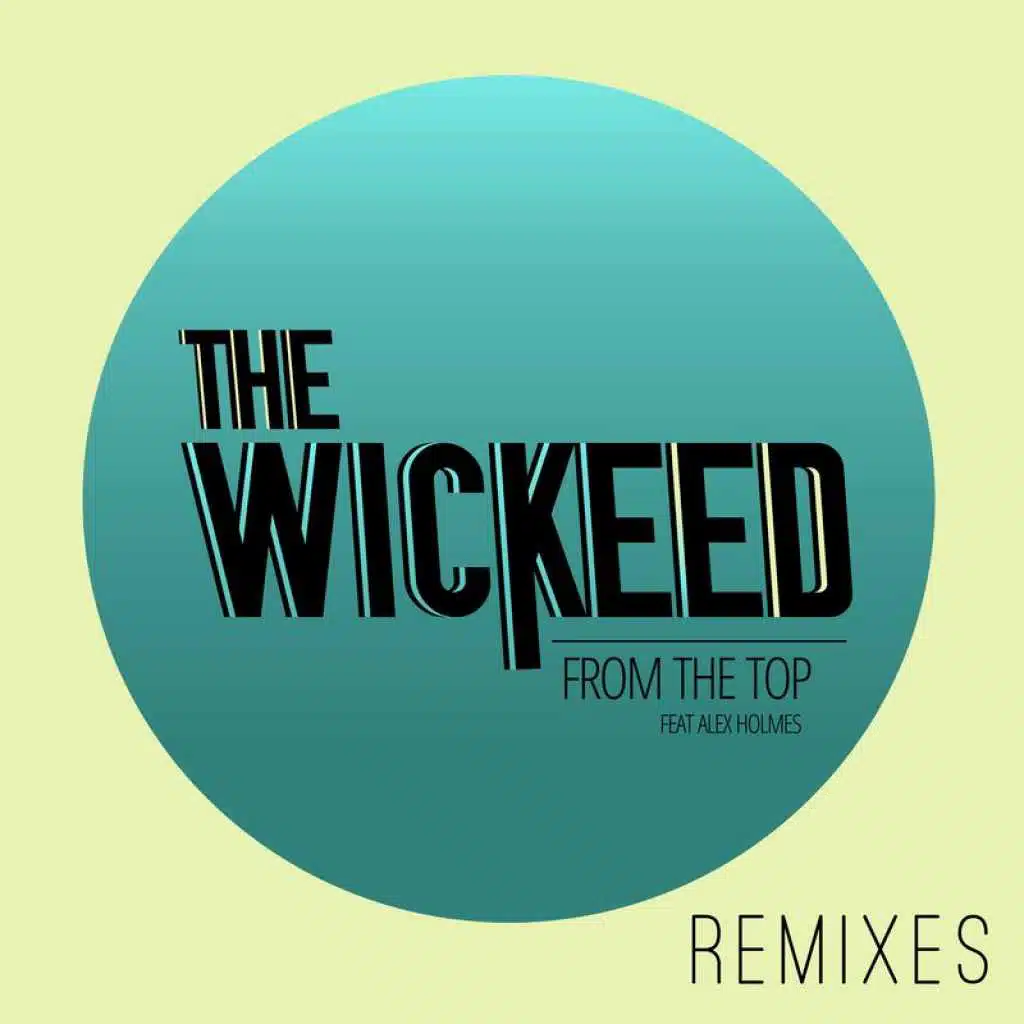 From The Top (Remixes) [feat. Alex Holmes]