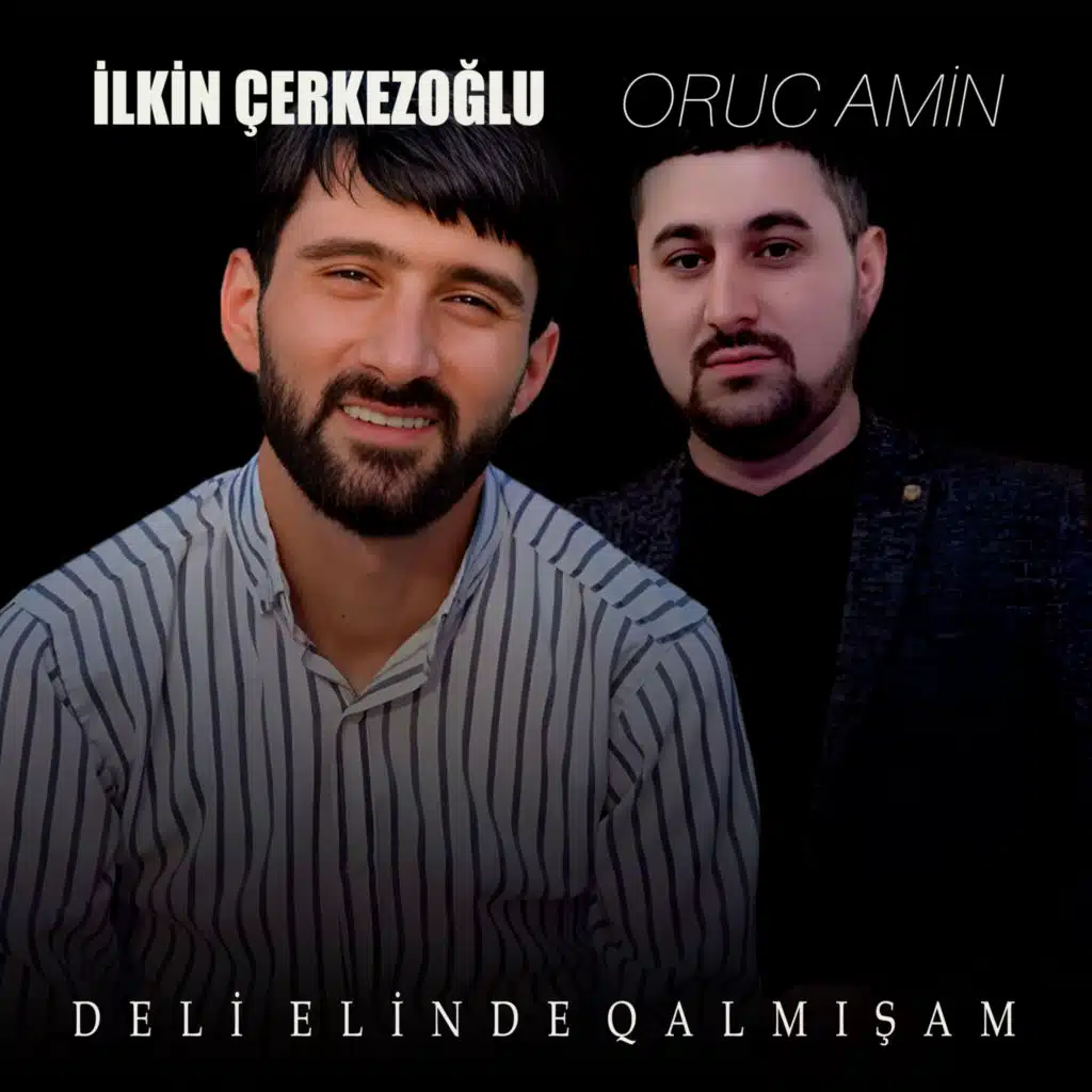 Deli Elinde Qalmışam (feat. Oruc Amin)