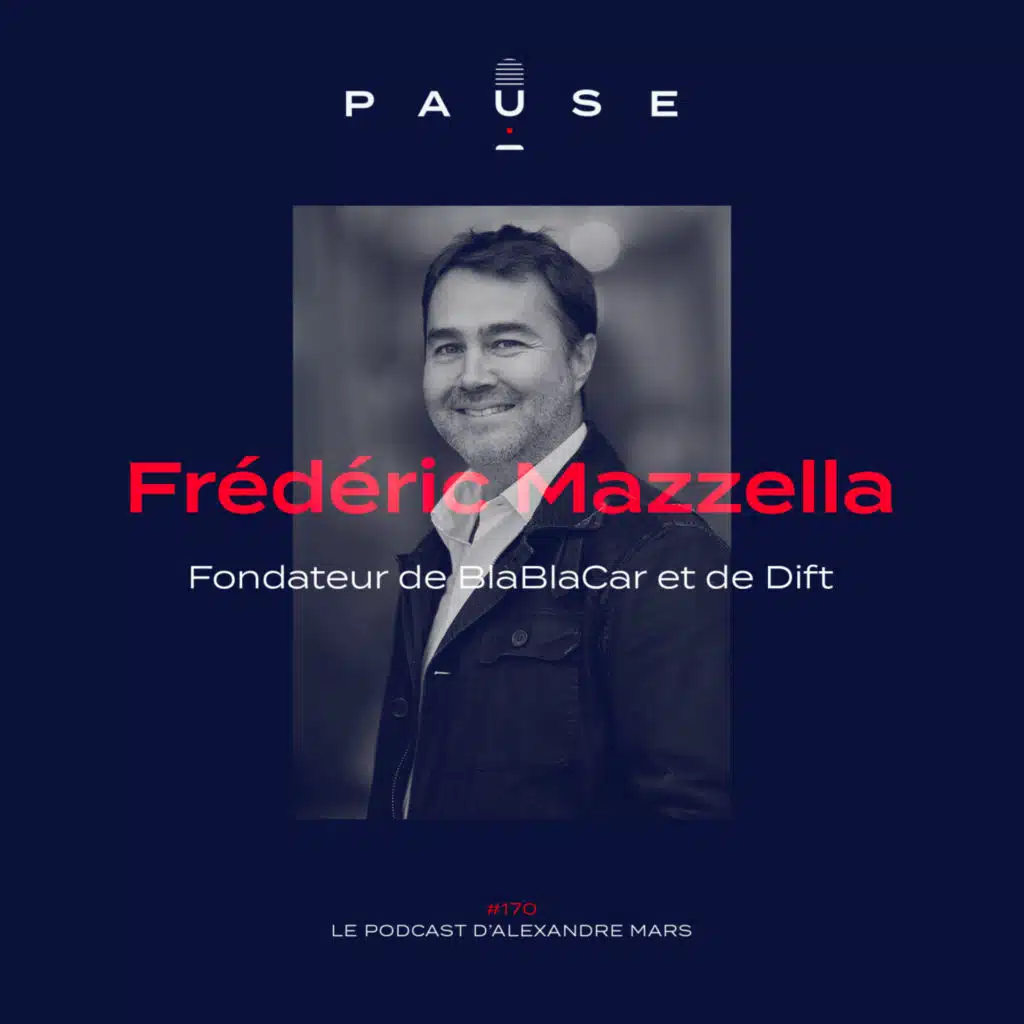 Tout donner pour ne rien regretter : Les clés du succès de Frédéric Mazzella