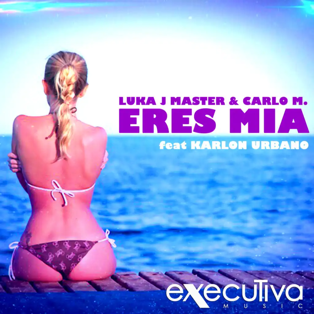 Eres Mia (feat. Karlon Urbano) (Radio Mix)