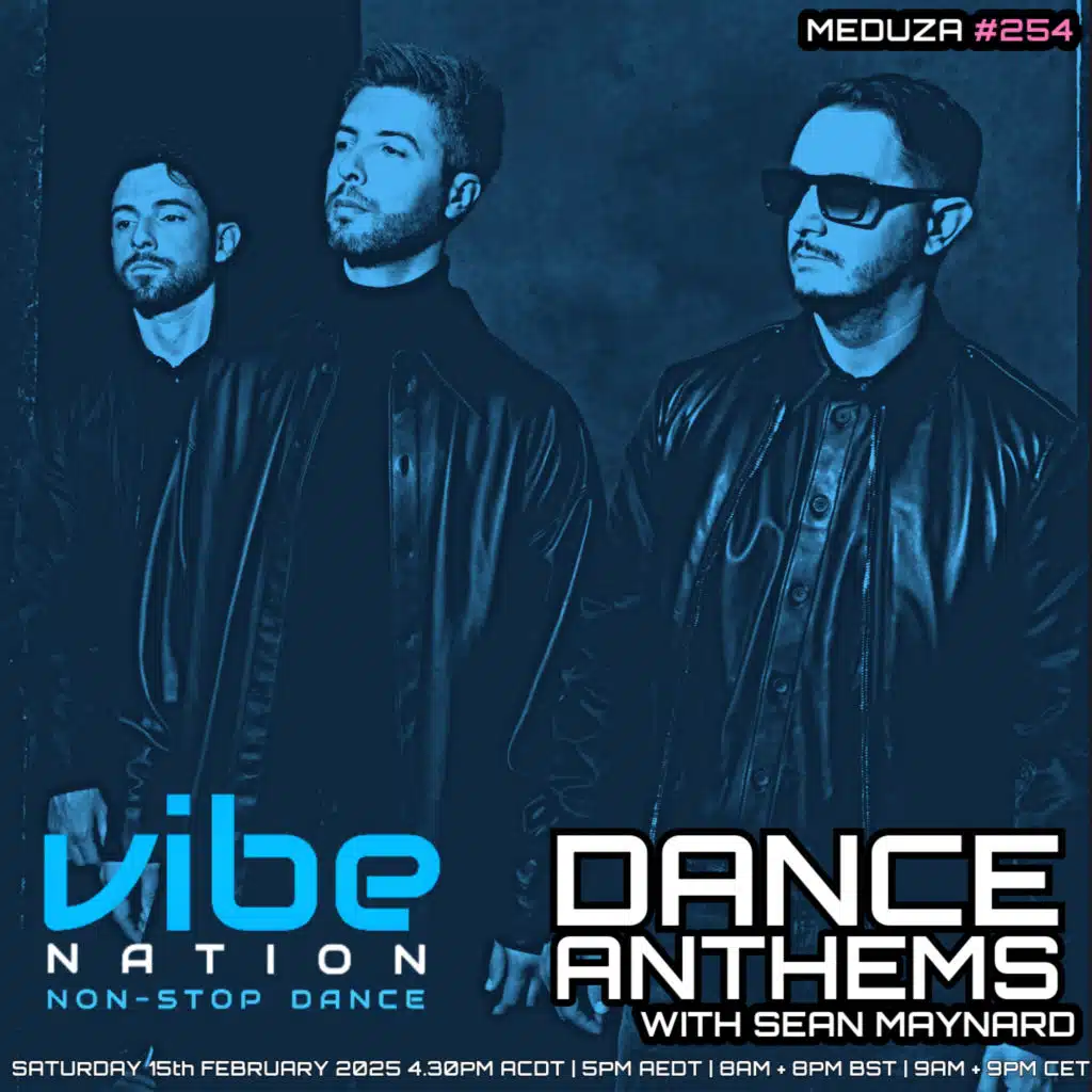 Dance Anthems 254 - [MEDUZA Guest Mix] - 15th February 2025