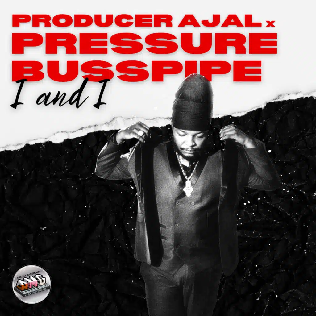 Producer Ajal & Pressure Busspipe