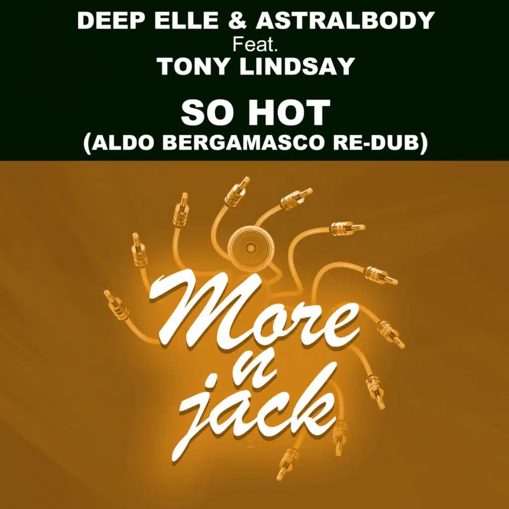 So Hot (Aldo Bergamasco Re-Dub) [feat. Tony Lindsay]