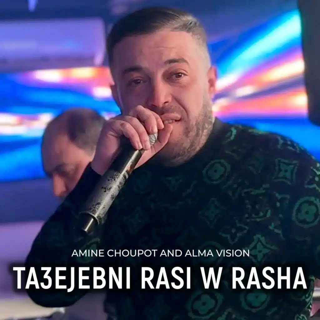 Ta3ejebni Rasi W Rasha