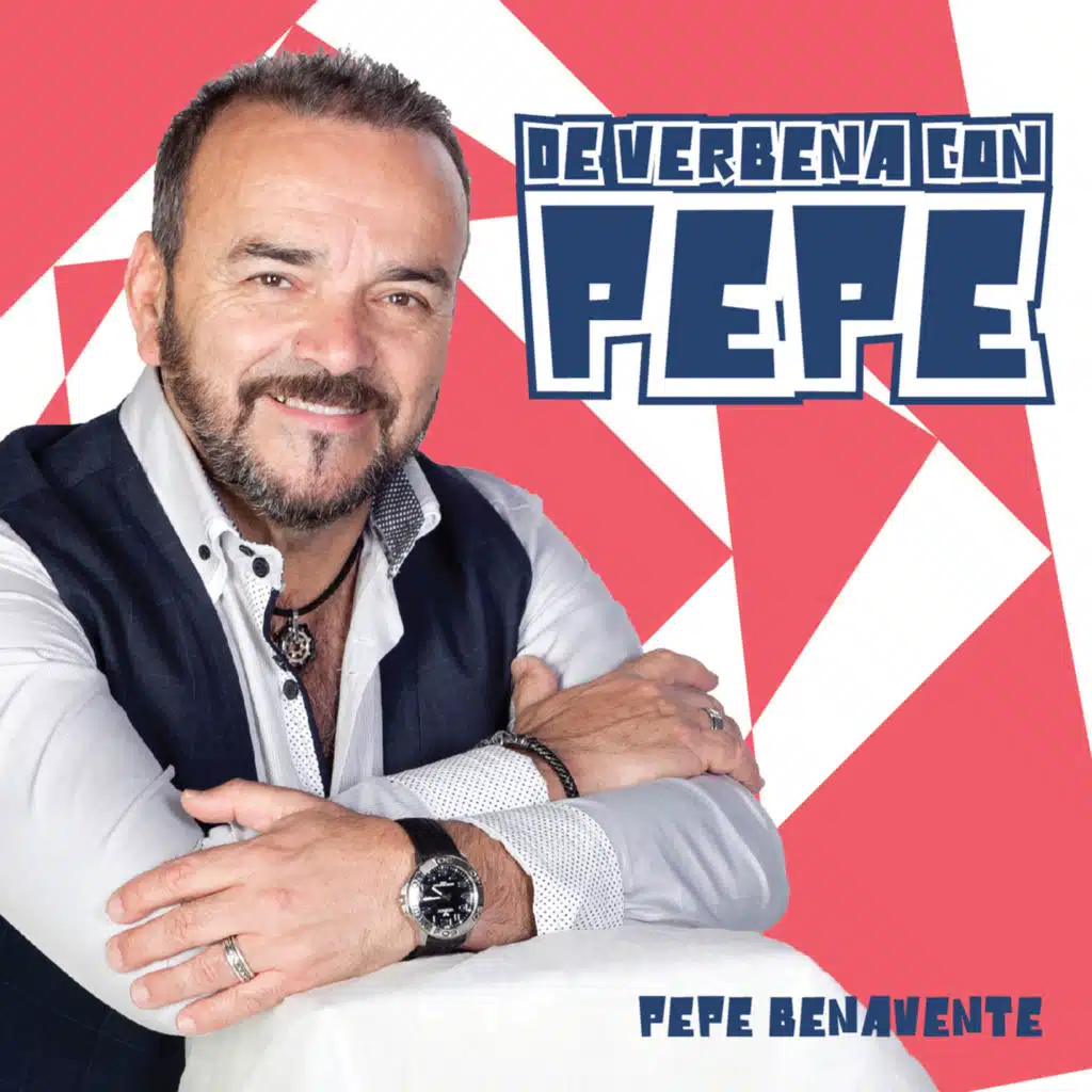 De Verbena Con Pepe