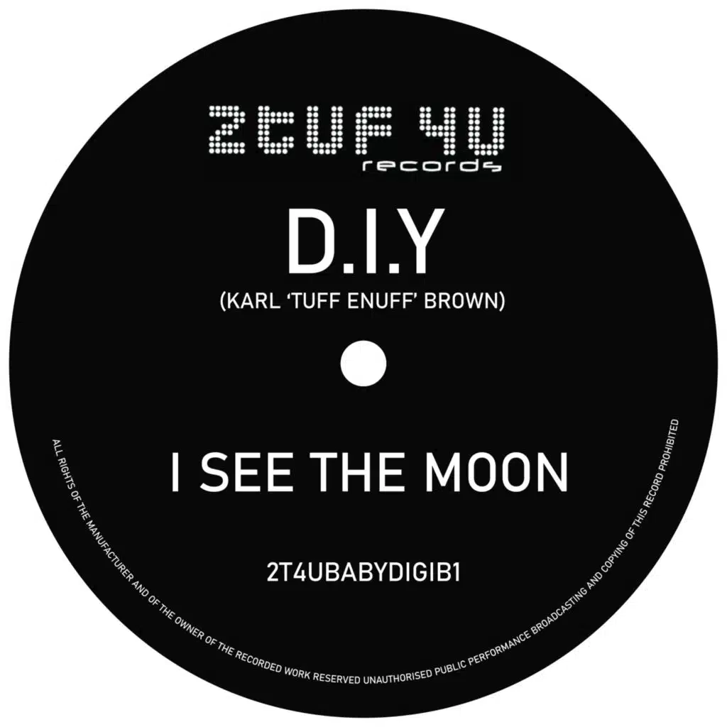 D.I.Y (Karl 'Tuff Enuff' Brown)