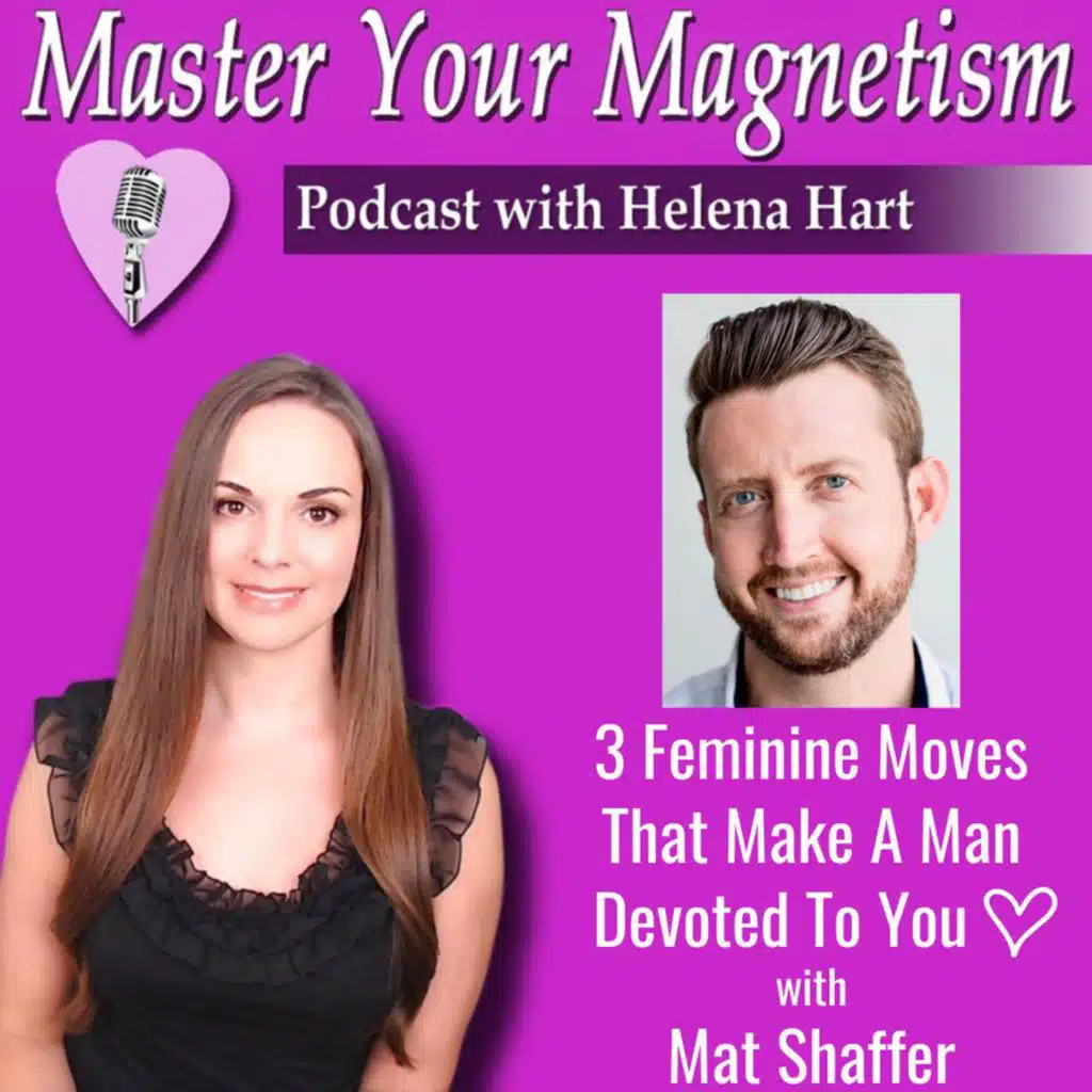 3 Irresistible Feminine Moves That Make A Man Feel Completely Devoted To You