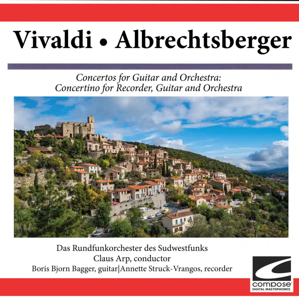 Vivaldi, Albrechtsberger: Concertos for Guitar and Orchestra: Concertino for Recorder, Guitar and Orchestra