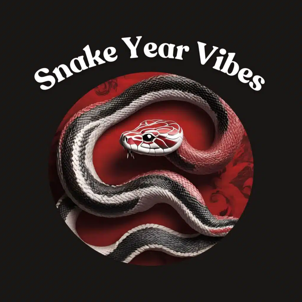 Snake Year Vibes