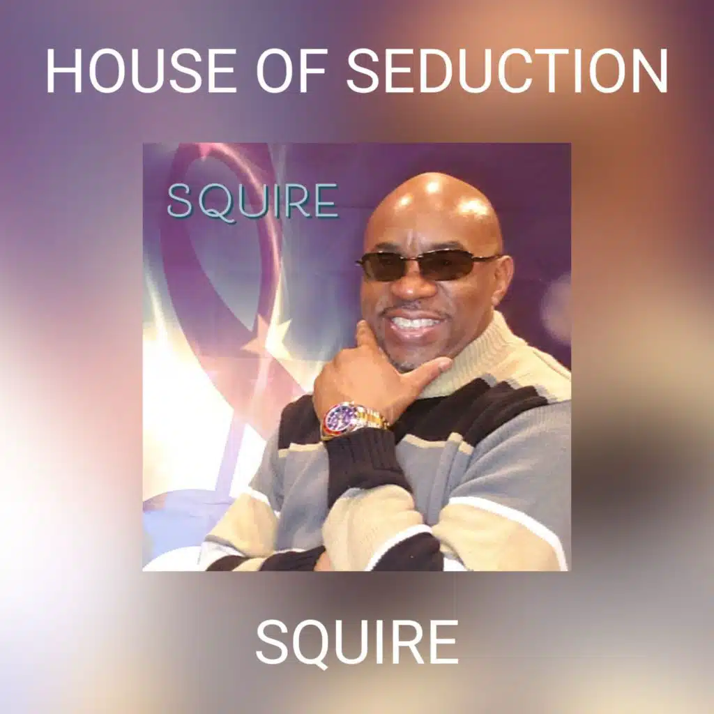HOUSE OF SEDUCTION