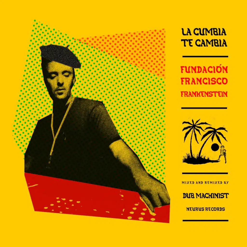 La Cumbia Te Cambia (feat. Dub Machinist)