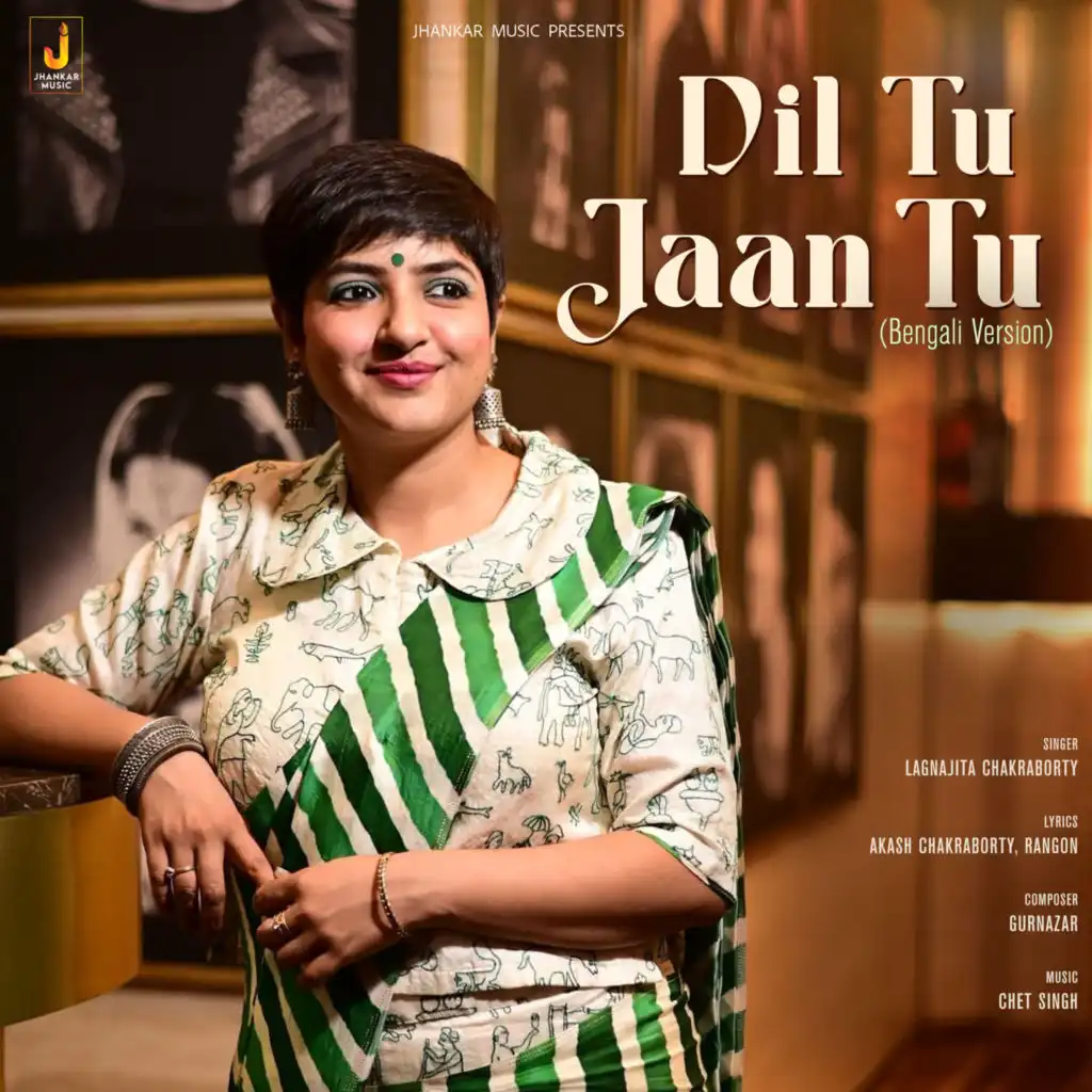 Dil Tu Jaan Tu (Bengali Version)