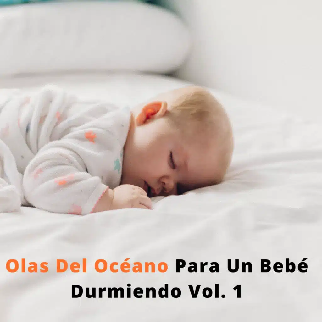 Olas Del Océano Para Un Bebé Durmiendo Vol. 1