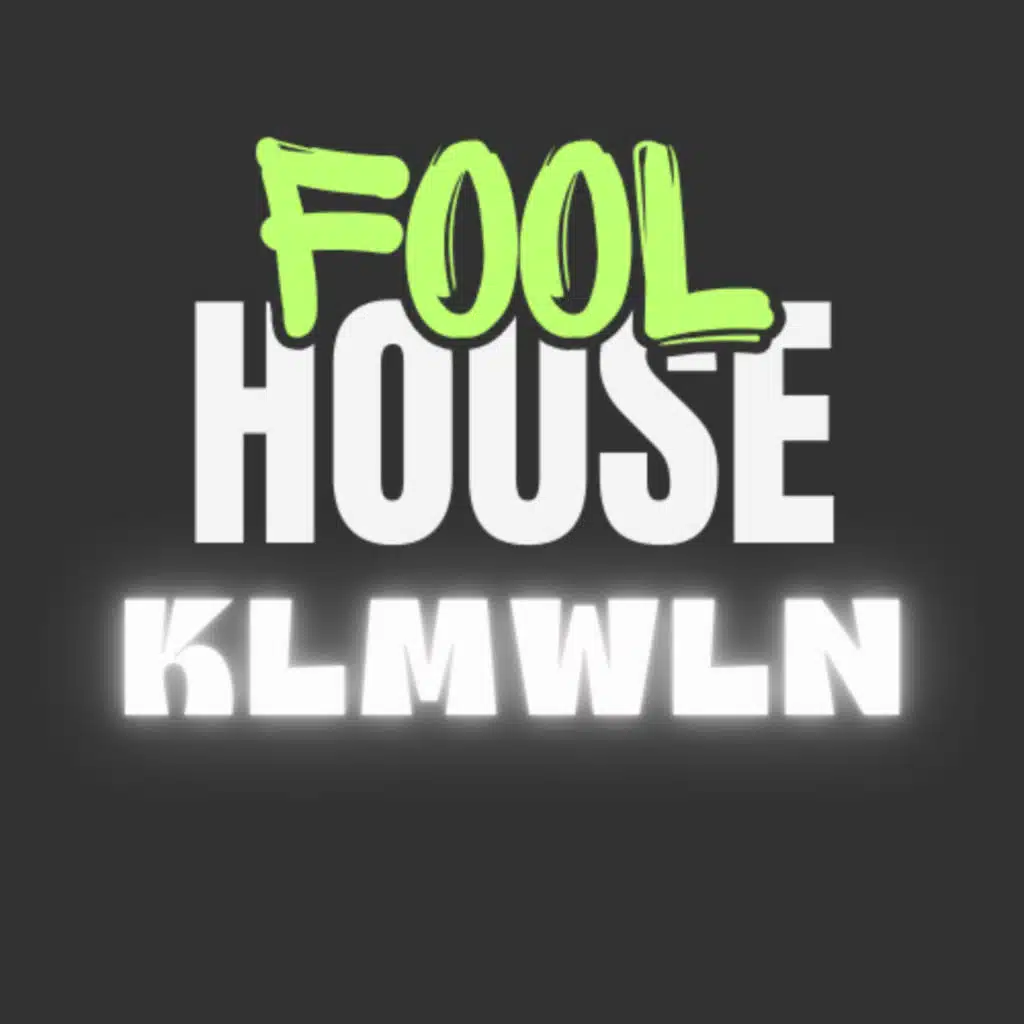 Fool House