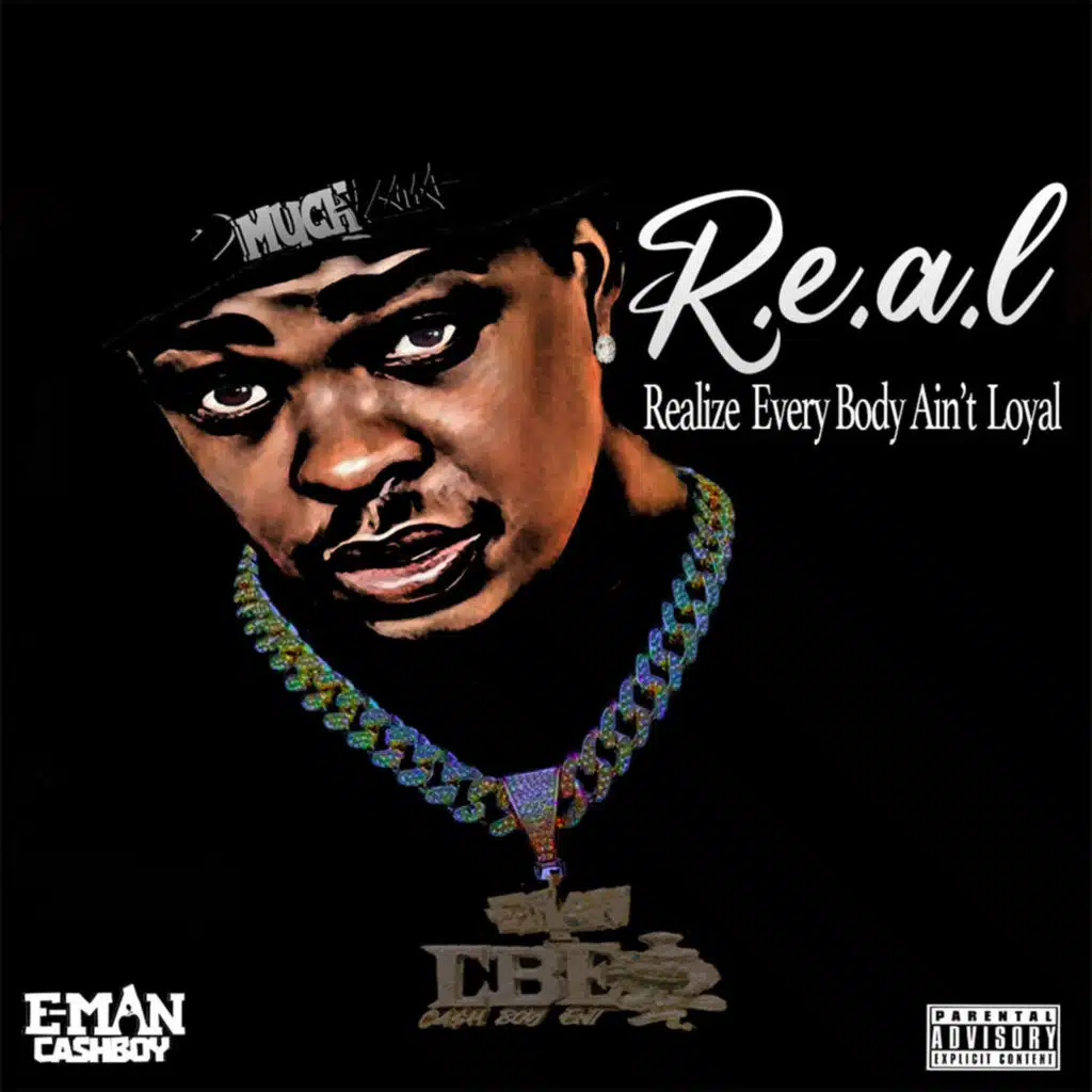 R.E.A.L Realize EveryBody Ain't Loyal