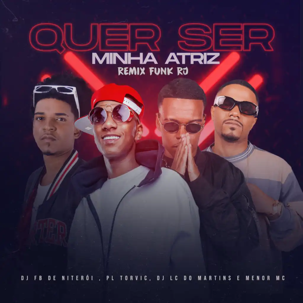 Quer Ser Minha Atriz (Remix Funk RJ)