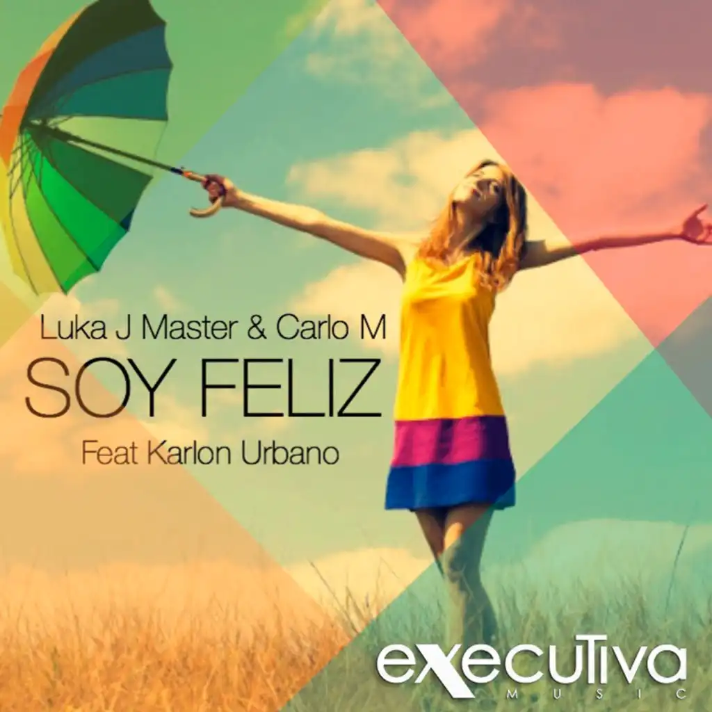 Soy Feliz (feat. Karlon Urbano) (Extended Mix)