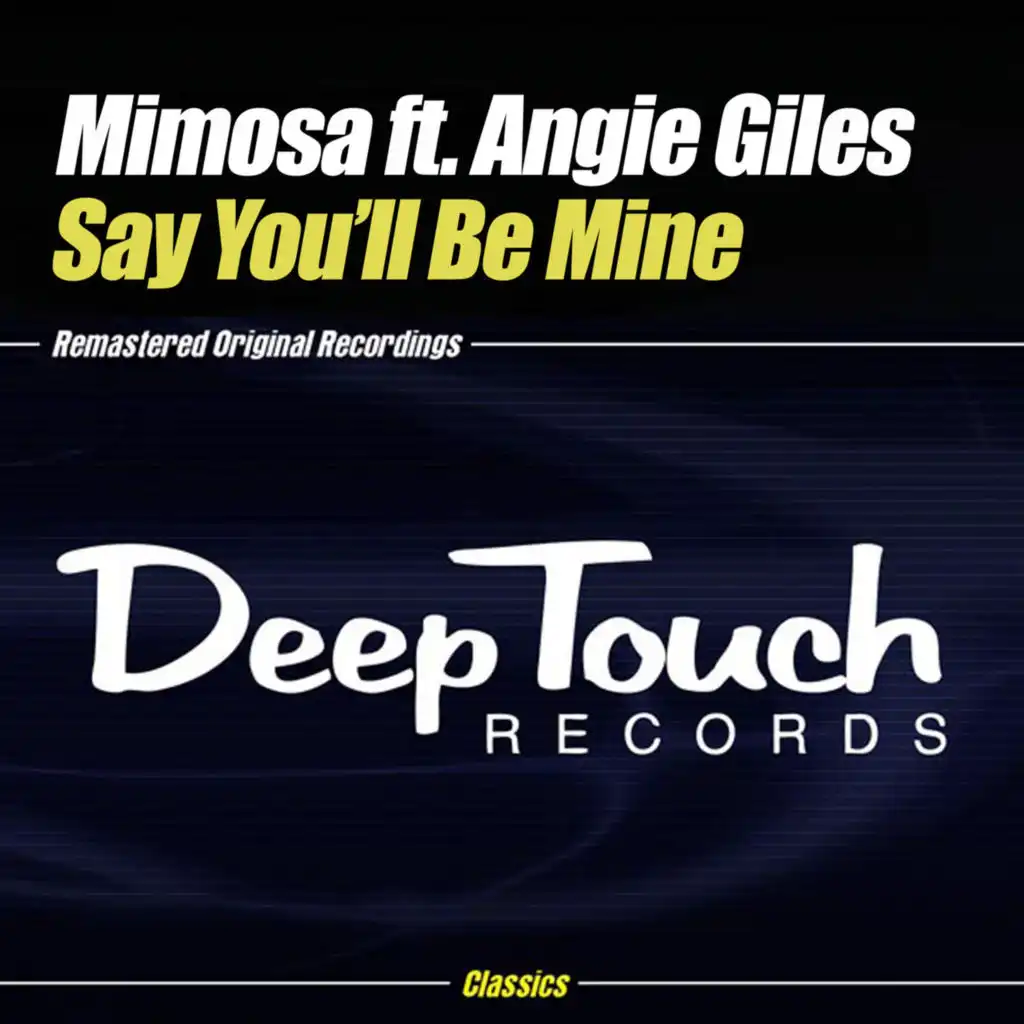 Say You'll Be Mine (The Dubby Mix) [feat. Angie Giles]