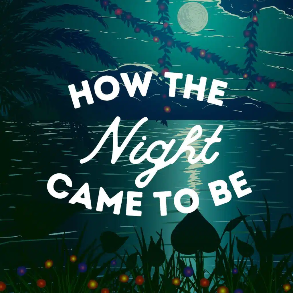 How the Night Came to Be